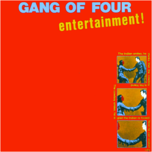 Gang of Four - Entertainment!